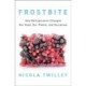 Frostbite: How Refrigeration Changed Our Food, Our Planet, and Ourselves