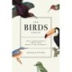 How Birds Evolve: What Science Reveals about Their Origin, Lives, and Diversity