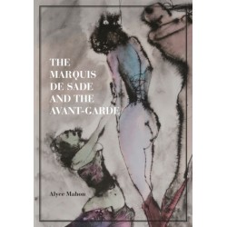 The Marquis de Sade and the Avant-Garde