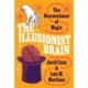 The Illusionist Brain: The Neuroscience of Magic