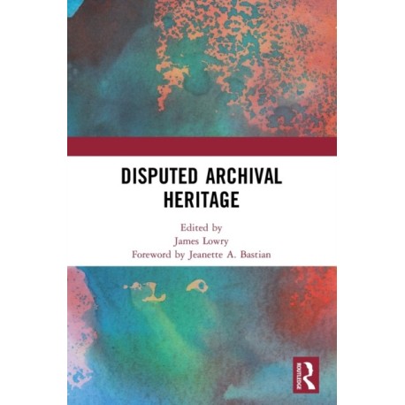 Disputed Archival Heritage