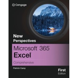 New Perspectives MicrosoftA® 365A® ExcelA® Comprehensive, First Edition