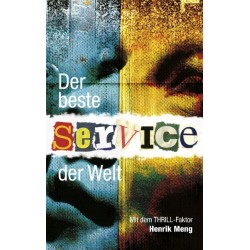 Der beste Service der Welt: Mit dem THRILL-Faktor