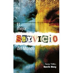 El mejor Servicio del Mundo: Factor THRILL