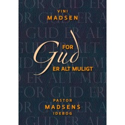 For Gud er alt muligt: Pastor Madsens idebog