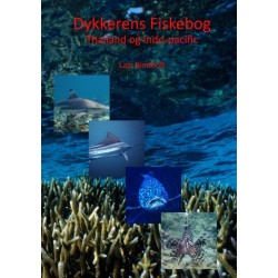 Dykkerens Fiskebog: Thailand og Indo-pacific