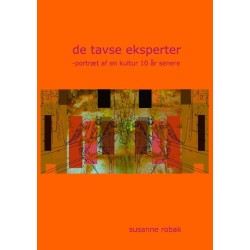 De tavse eksperter: -Portræt af en kultur 10 år senere