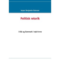Politisk retorik: i USA og Danmark i 1960'erne