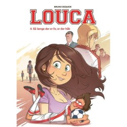 Louca 4: Så længe der er liv, er der håb