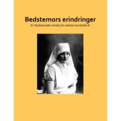 Bedstemors erindringer: En thybokvindes minder fra næsten hundrede år