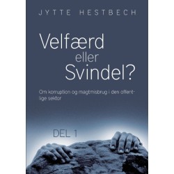 Velfærd eller svindel?: Om korruption og magtmisbrug i den offentlige sektor