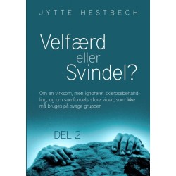 Velfærd eller svindel?: Om en virksom, men ignoreret sklerosebehandling, og om safundets store viden, som ikke må bruges på svage grupper