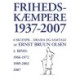 Frihedskæmpere 1937-2007: 6 skuespil, drama og samtale, bind 2