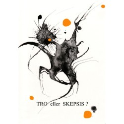 TRO eller SKEPSIS ?
