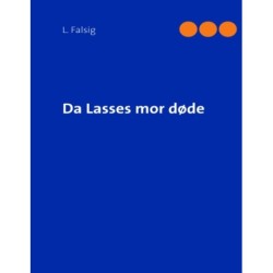 Da Lasses mor døde