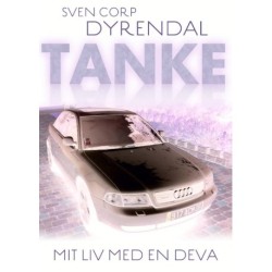 Tanke: Mit liv med en deva ...