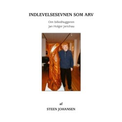 Indlevelsesevnen som arv: om billedhuggeren Jan Holger Jerichau