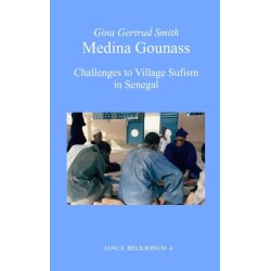 Medina Gounass: Challenges to Village Sufism in Senegal
