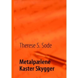 Metalpælene Kaster Skygger