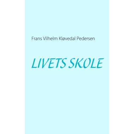 LIVETS SKOLE