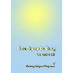 Den Spanske Borg: Og andre Liv