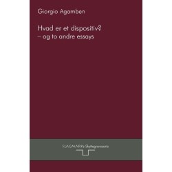 Hvad er et dispositiv?: - og to andre essays