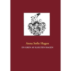 EN GREN AF SLÆGTEN HAGEN