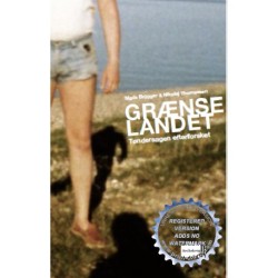 Grænselandet. Tøndersagen efterforsket