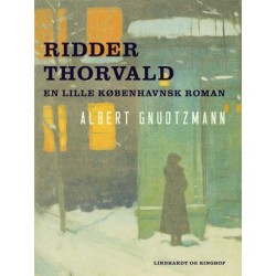 Ridder Thorvald. En lille københavnsk roman