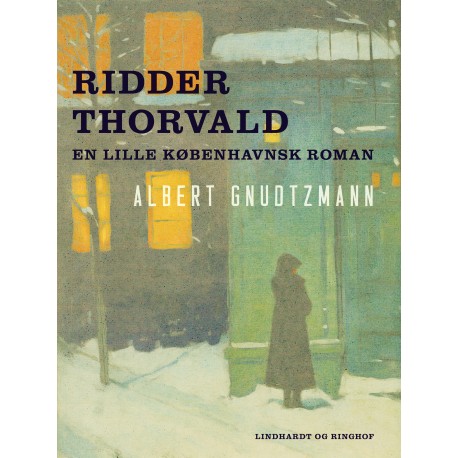 Ridder Thorvald. En lille københavnsk roman