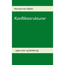 Konfliktstrukturer: Typer, natur og håndtering