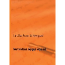 Nu tvivlens skygge vige må: Salmesamling med uddybende teologisk diskurs