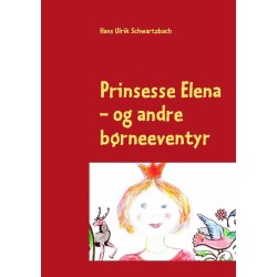 Prinsesse Elena: - og andre børneeventyr
