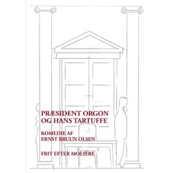 Præsident Orgon og hans Tartuffe