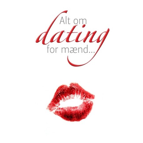 Alt om dating for mænd