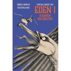 Kampen om mosten: Fortællinger fra Eden I