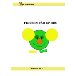Fidusen får et hus
