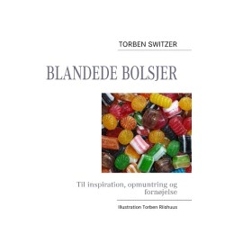 Blandede bolsjer: Til inspiration, opmuntring og fornøjelse