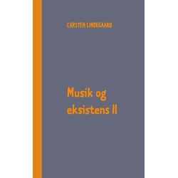 Musik og eksistens II