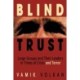 Blind Trust: Large Groups and Their Leaders in Times of Crisis and Terror