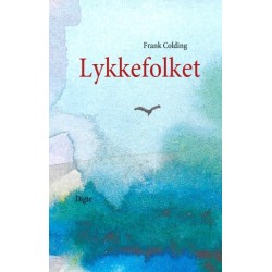 Lykkefolket: Digte