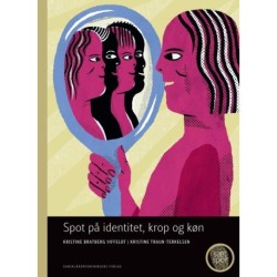 Sæt spor. Spot på krop, køn og identitet