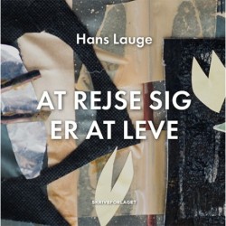 At rejse sig er at leve