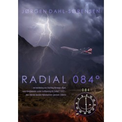 Radial 084°: - en beretning om Sterling Airways-flyet, som forulykkede under indflyvning til Dubai i 1972 - den største danske flykatastrofe gennem tiderne