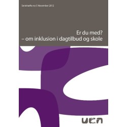 Er du med?: Om inklusion i dagtilbud og skole
