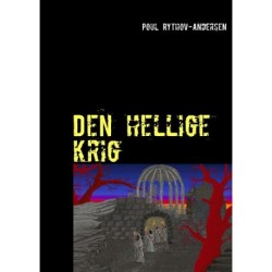 Den hellige krig: Kort fortalt samt diverce registre