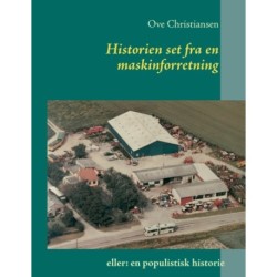 Historien set fra en maskinforretning