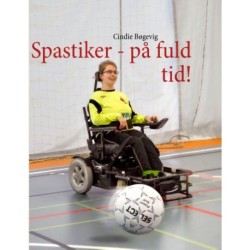 Spastiker - på fuld tid!