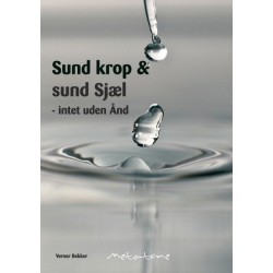 Sund krop og sund Sjæl: intet uden Ånd