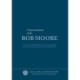 Conversations with Bob Moore